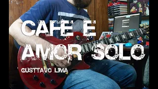 Café e Amor Solo + Tablatura - Gusttavo Lima - Guitarra Cover - Luiz Eduardo Zebu