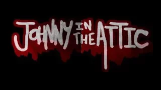 Johnny in the Attic Trailer - Short Horror Film (2015)