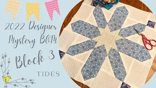 2022 Designer Mystery Block of the Month   Month 3   Tides!