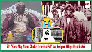 GP: "Kane Moy Mame Cheikh Ibrahima Fall" par Serigne Ablaye Diop Bichri