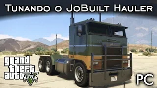 Tunando o Caminhão - JoBuilt Hauler! 🚚 | GTA V - PC [PT-BR]