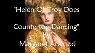 Celebrating The Works Of Meaningful Poets |Margaret Atwood's "Helen Of Troy Does Countertop Dancing"