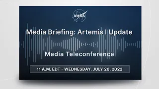 Media Briefing: Artemis l Update