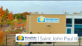 RisingOaks Early Learning | Saint John Paul Virtual Tour