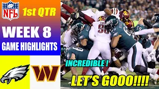 Philadelphia Eagles vs Washington Commanders FULL 1st QTR Week 8 Highlights | NFL Highlights 2023