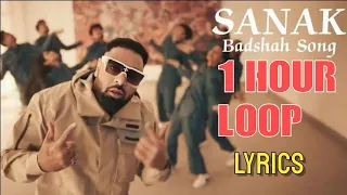 Sanak | Badshah | 1 Hour Loop / Lyrics