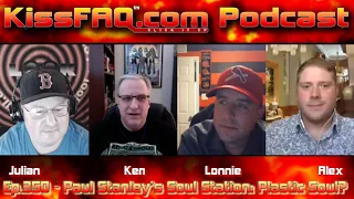 KissFAQ Podcast Ep.350 - Paul Stanley's Soul Station: Plastic Soul?