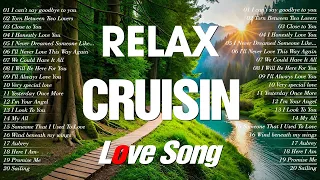 Best Cruisin Love Songs from 70s 80s 90s💌Evergreen Old Songs 70's 80's 90's│All Favorite Love Songs