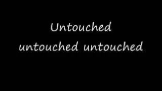 Untouched By The Veronicas w/ Lyrics