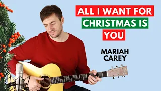 All I Want for Christmas Is You - Mariah Carey (Fingerstyle Guitar Lesson)