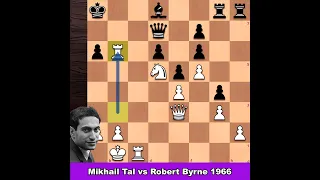 Rook Sacrifice! | Mikhail Tal vs Robert Byrne 1966