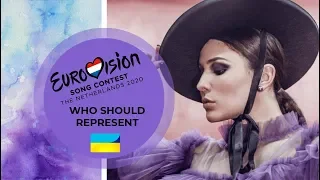 WHO SHOULD REPRESENT UKRAINE | EUROVISION 2020