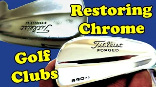 Golf Club Restoration - How to restore the chrome finish on a set of golf club irons