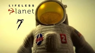 Lifeless Planet - Прохождение на русском! #7