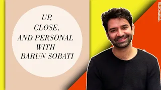 Barun Sobti reveals it all about his favorite co-actor, upcoming project, favorite role, and more