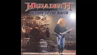 Megadeth - Return To The South (Argentina 2005) [Full Bootleg Album]