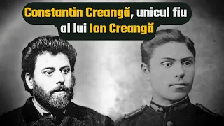 Constantin, unicul fiu al lui Ion Creangă. Ce s-a întâmplat cu singurul copil al lui Ion Creangă?