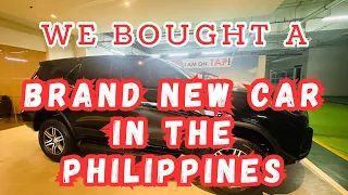 WE BOUGHT A BRAND NEW CAR IN THE PHILIPPINES | 2024 TOYOTA FORTUNER