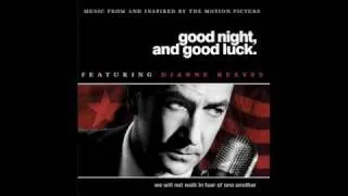 "Pretend" - Good Night and Good Luck (Soundtrack)