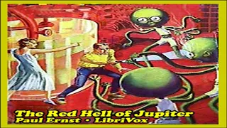 The Red Hell of Jupiter ♦ By Paul Ernst ♦ Science Fiction ♦ Full Audiobook