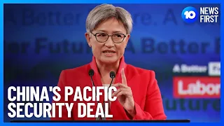 Foreign Minister Penny Wong Meets With Pacific Nations About China's Security Deal | 10 News First