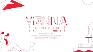 Vienna Tourism Conference 2022: THE PLACE TO BE