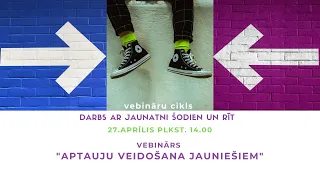 Vebinārs - Aptauju veidošana jauniešiem 27.04.2020.