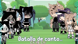 🌻¡Batalla de canto ex vs ex!🌺 ✨Gacha Life✨ 🎀https_saritaa🌼