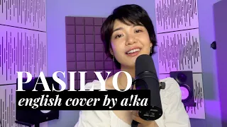 Pasilyo - SunKissed Lola (English Cover by a!ka)