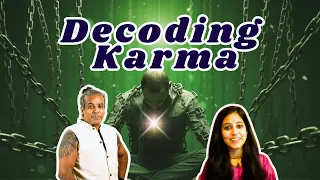 Cracking the Karma Code | Are You Asking The Right Questions?