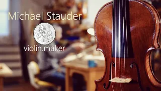 Michael STAUDER | violin.maker