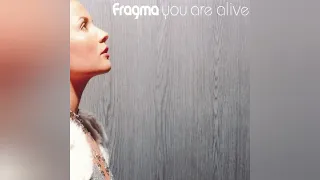 Fragma - You Are Alive (Radio Edit)