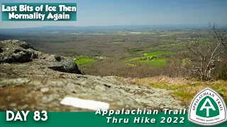 AT Thru Hike Day 83 - Things Are Thawing Out Nicely. Winter is Over!