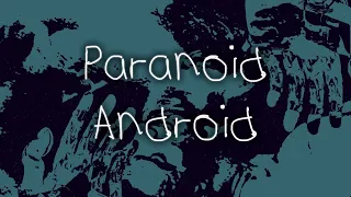 Radiohead - Paranoid Android (Sill Cover)