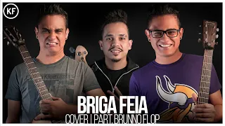 BRIGA FEIA part. Brunno Flop | COVER VANERA | @HenriqueeJuliano