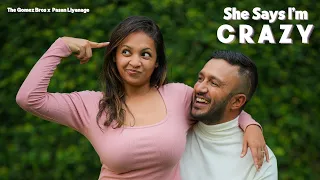 Gomez Bros X Pasan Liyanage - She Says I'm Crazy (Official Video)