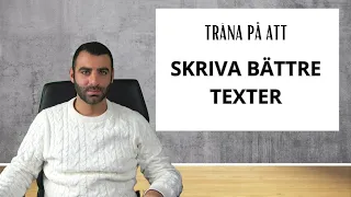 Skriv bättre texter! (AVANCERAD NIVÅ)