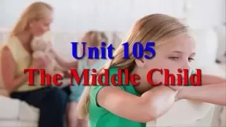 The Middle Child Learn English via Listening Level 2 Unit 105