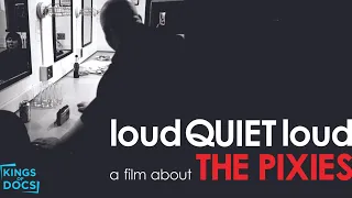 Loud Quiet Loud: A Fillm About The Pixies (2006) | Full Documentary