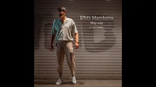 DMS Marokano - Way way (prod by ATAREJEP)