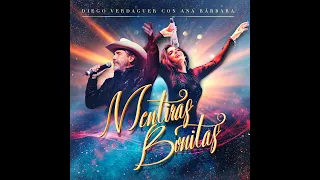 Mentiras Bonitas - Diego Verdaguer y Ana Barbara (2023)