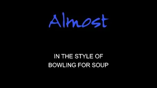 Bowling For Soup - Almost - Karaoke - With Backing Vocals