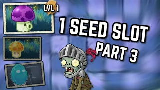 One Seed Slot Challenge Part 3 - Plants vs. Zombies 2