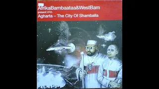 Afrika Bambaataa And Westbam Present IFO - Agharta The City Of Shamballa (P.F Project Mix)