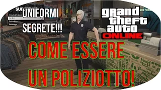 GTA Online Come ESSERE Un POLIZIOTTO / SPAZZINO ONLINE - UNIFORME & Completi SEGRETI MODALITÀ LIBERA