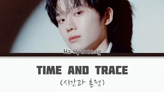 Ha Hyunsang - 시간과 흔적 (Time and Trace) Lyrics | (color coded lyrics)