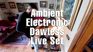 Ambient / Electronic dawless live Set | Studio home session