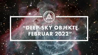 Himmelsvorschau für Deep-Sky Astrofotografen für Februar 2022 // Seagull, Thors Helmet, Quallennebel