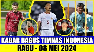 ALHAMDULILLAH MANTAB!! 12 BERITA TIMNAS HARI INI 🥉 08/05/2024 👉🏿 Kabar Timnas Indonesia Terbaru 🌍---