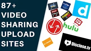 87+ Video Sharing Upload Sites For Shock & Awe Virality